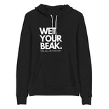 WET YOUR BEAK HOODIE