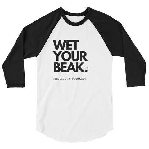WET YOUR BEAK 3/4 TEE
